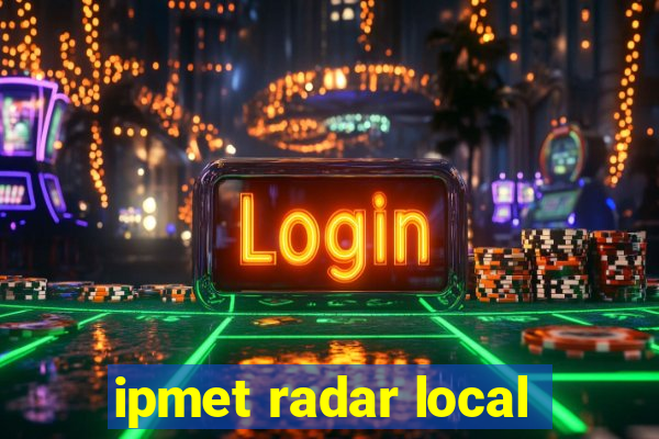 ipmet radar local